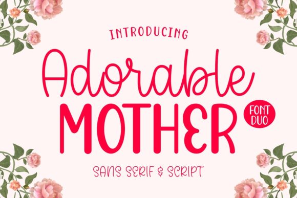 Adorable Mother: A Script Font That Feels Like a Hug