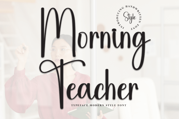 Morning Teacher: The Artistic Script Font for Modern Design
